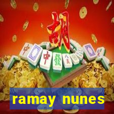 ramay nunes