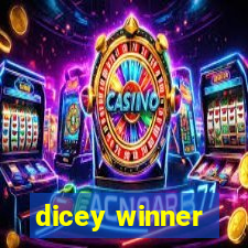 dicey winner