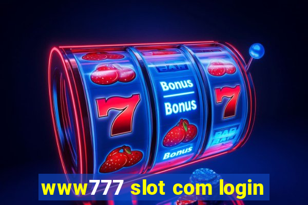 www777 slot com login