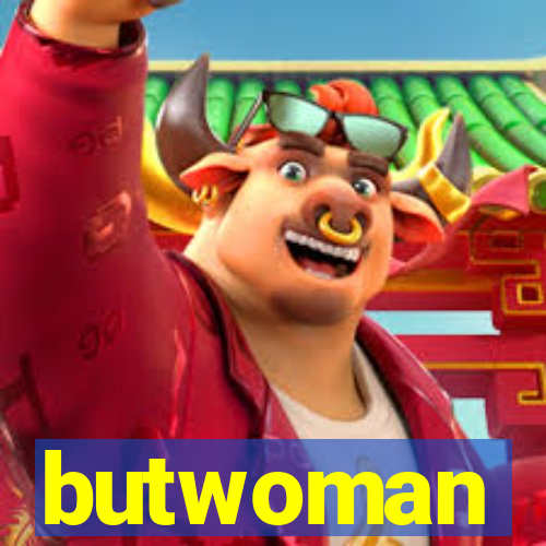 butwoman