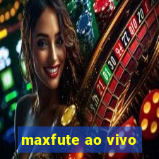 maxfute ao vivo