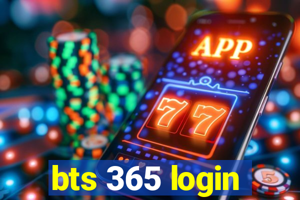 bts 365 login