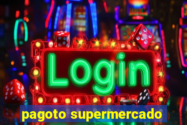 pagoto supermercado