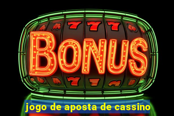 jogo de aposta de cassino