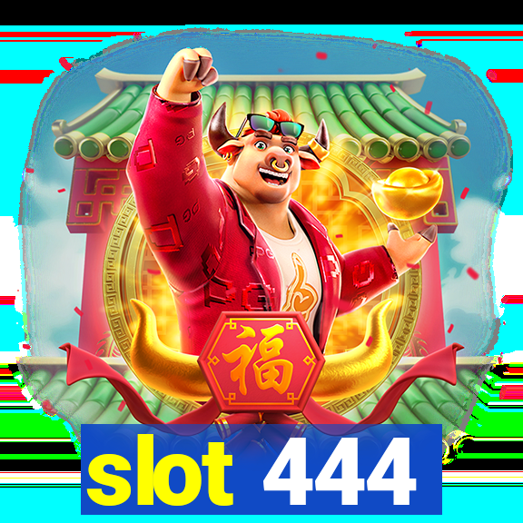 slot 444