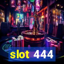 slot 444