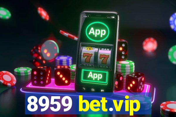 8959 bet.vip