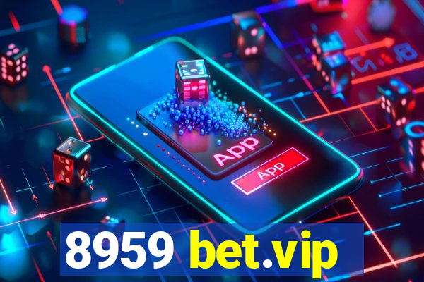 8959 bet.vip