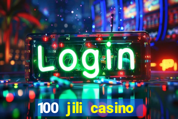 100 jili casino login register