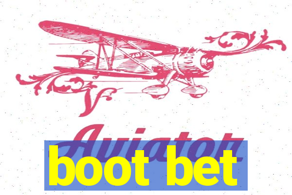 boot bet