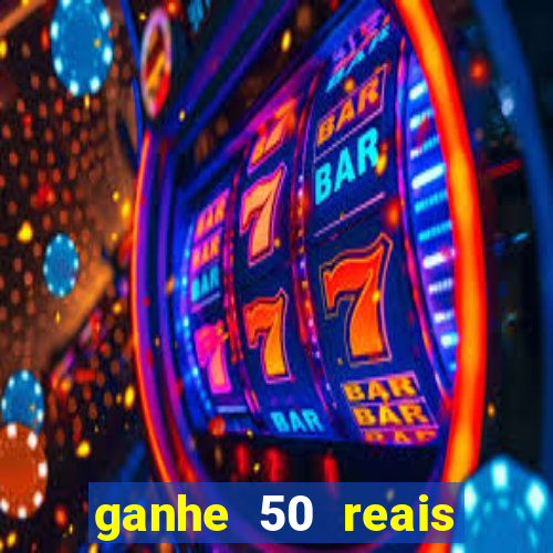 ganhe 50 reais para apostar