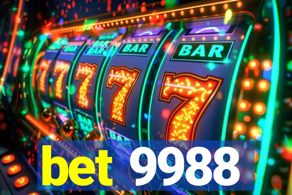 bet 9988