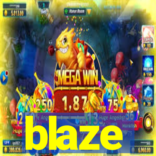 blaze