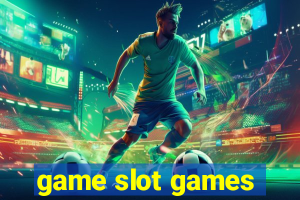 game slot games