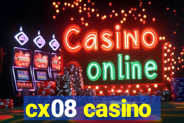 cx08 casino