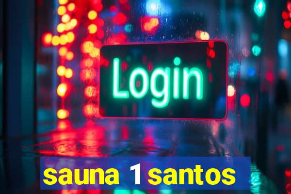 sauna 1 santos