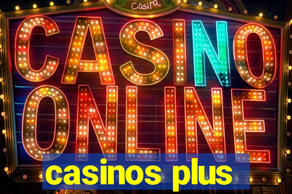 casinos plus