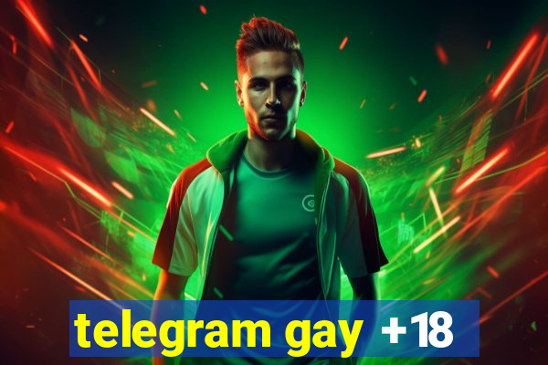 telegram gay +18