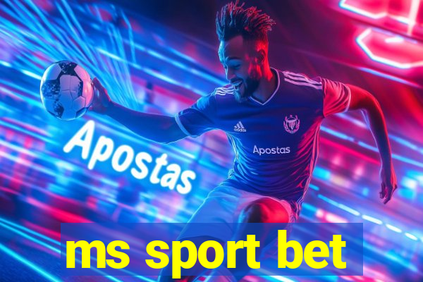 ms sport bet