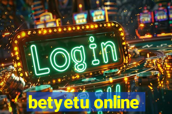 betyetu online