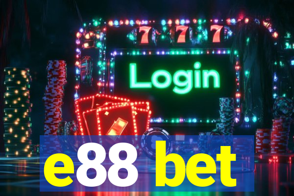 e88 bet