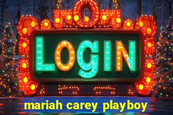 mariah carey playboy