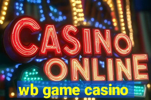 wb game casino