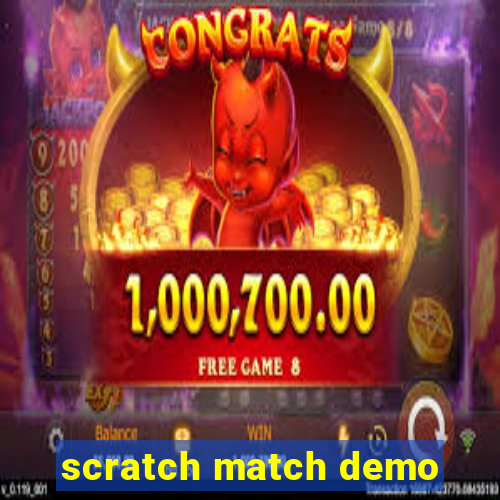 scratch match demo