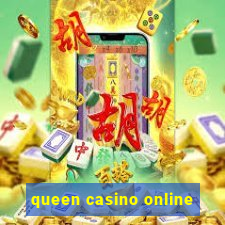 queen casino online