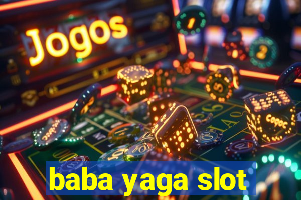 baba yaga slot