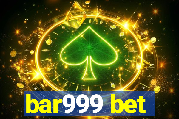 bar999 bet