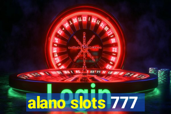 alano slots 777