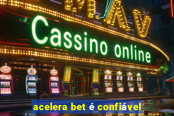 acelera bet é confiável