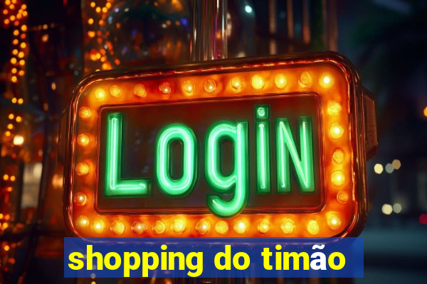 shopping do timão