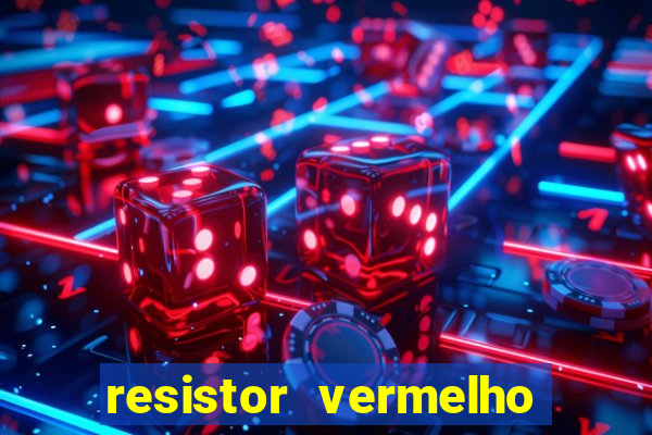 resistor vermelho vermelho marrom