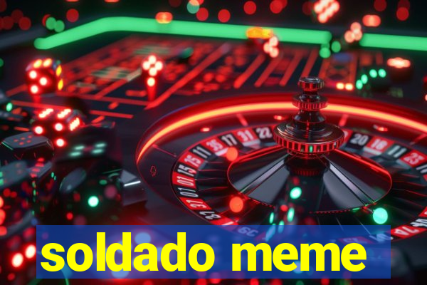 soldado meme