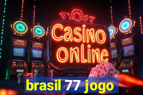 brasil 77 jogo