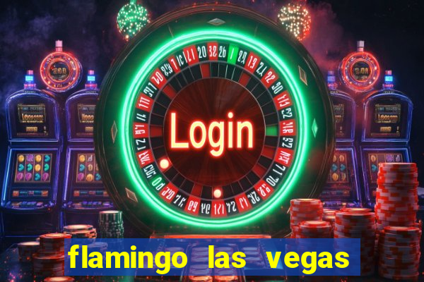 flamingo las vegas hotel and casino