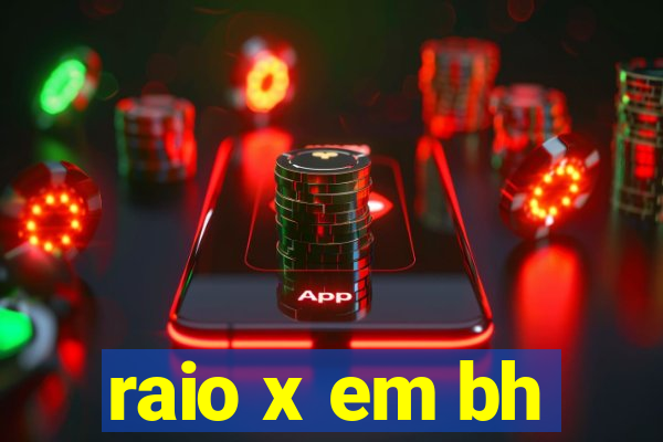 raio x em bh