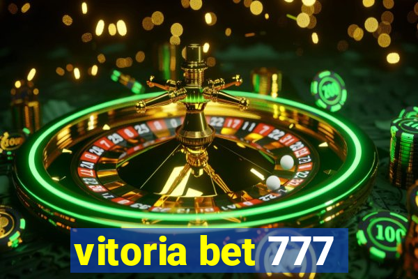 vitoria bet 777