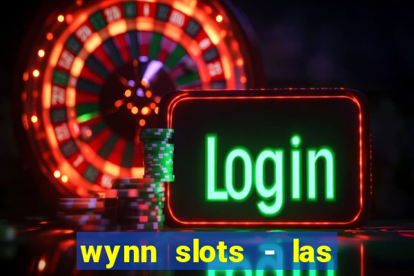 wynn slots - las vegas casino