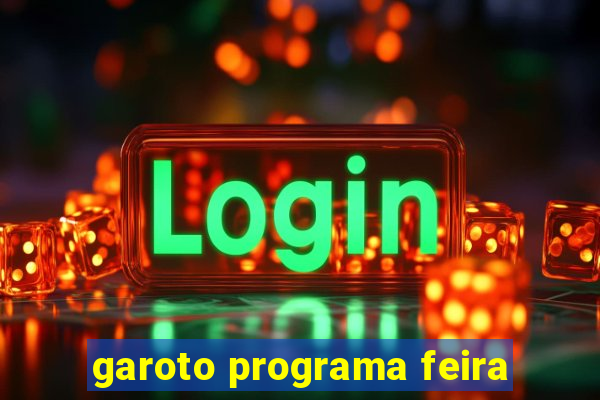 garoto programa feira