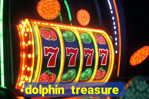 dolphin treasure slot machine free play