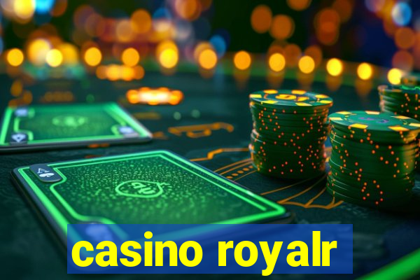 casino royalr