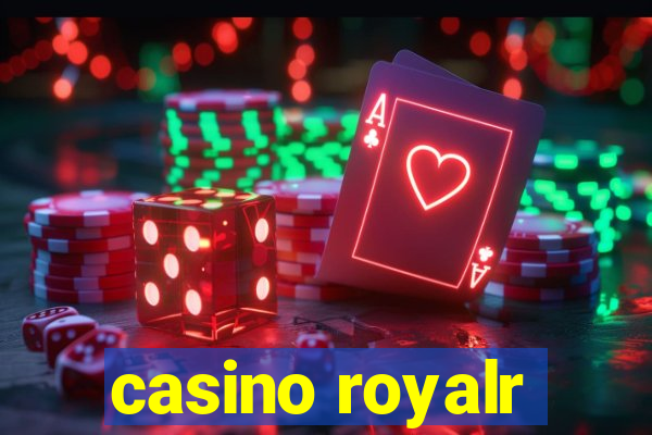 casino royalr