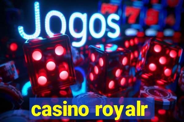 casino royalr