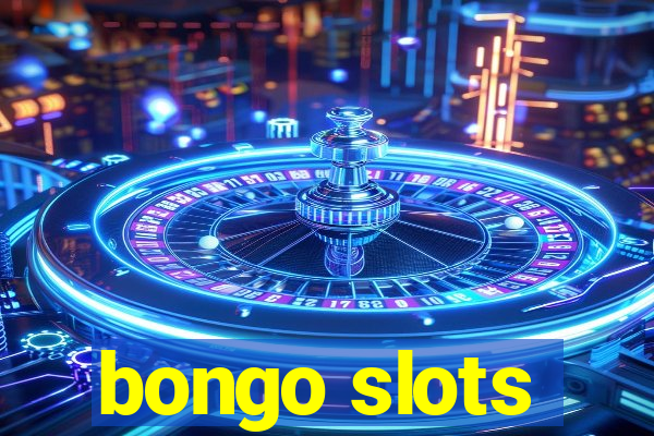 bongo slots