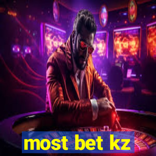 most bet kz