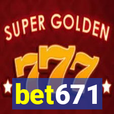 bet671