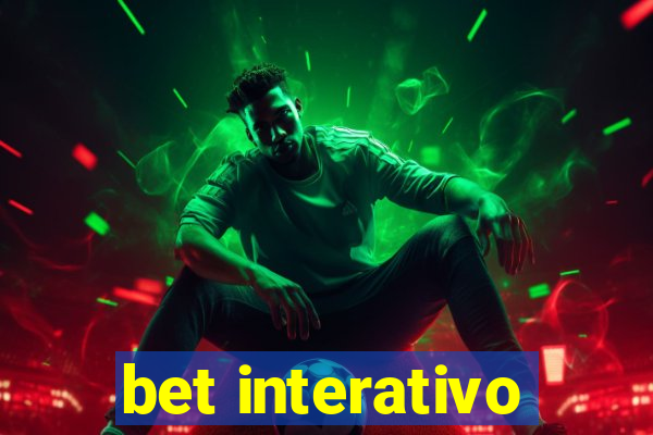 bet interativo